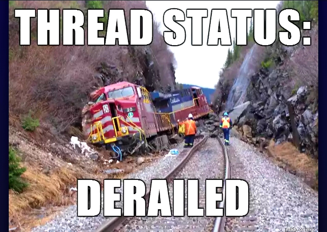 Name:  Thread_Derailed.jpg
Views: 4769
Size:  285.7 KB